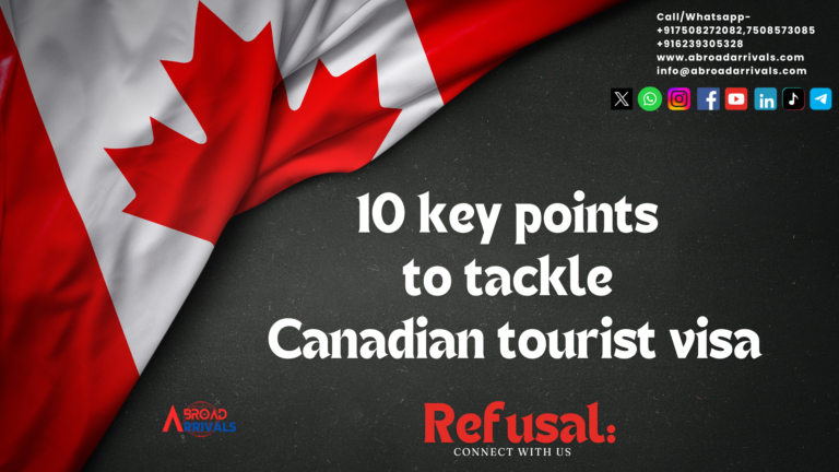 10 key points to tackle a Canadian tourist visa refusal